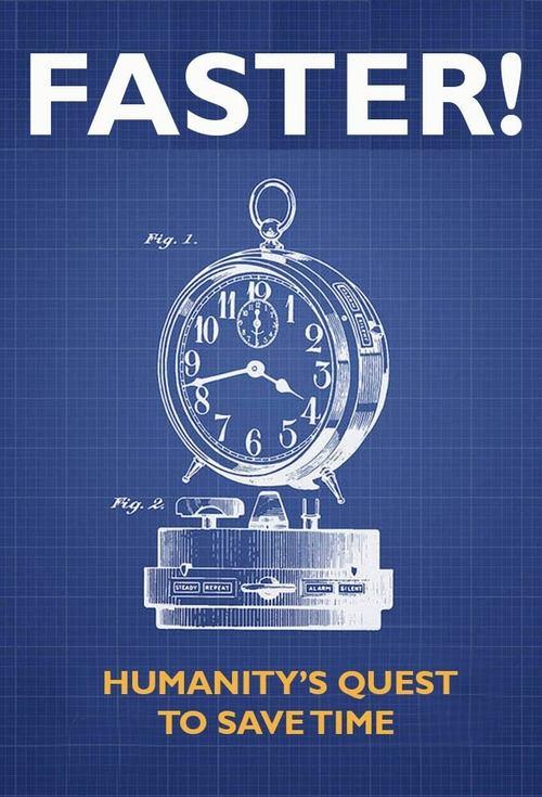 Faster! Humanity's Quest to Save Time poster