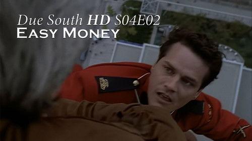 Due South Season 4 Episode 2 - Easy Money