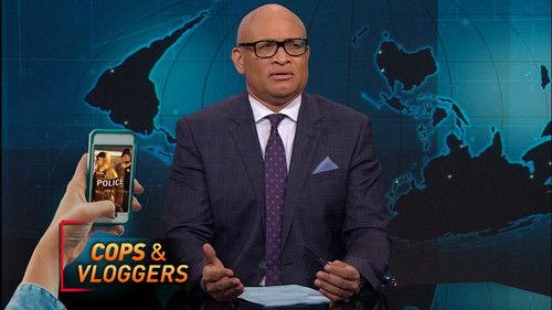 The Nightly Show with Larry Wilmore Season 2 Episode 12 - Cops vs Cameras & Assertive Women
