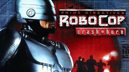 Robocop: Prime Directives Season 1 Episode 4 - Crash and Burn