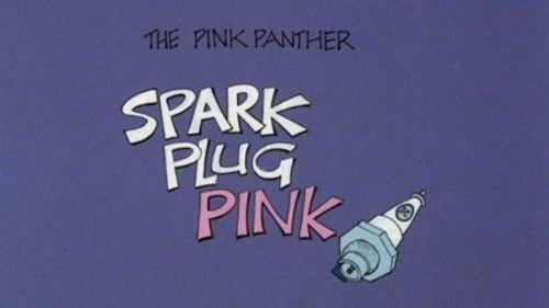 The All New Pink Panther Show Season 1 Episode 13 - Spark Plug Pink