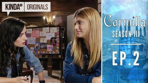 Carmilla Season 4 Episode 2 - Bad Blood