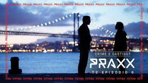 Praxx Season 2 Episode 6 - Episode 6
