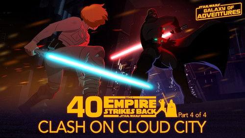 Star Wars Galaxy of Adventures Season 2 Episode 14 - Clash on Cloud City