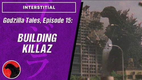 Godzilla Tales Season 1 Episode 15 - Building Killaz