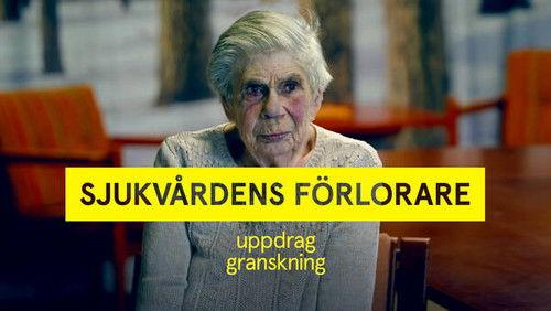 Uppdrag granskning Season 22 Episode 10 - Sjukvårdens förlorare