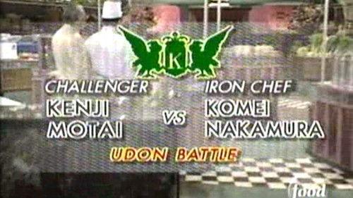 Iron Chef Season 4 Episode 22 - Nakamura vs. Kenji Motai (Udon Battle)