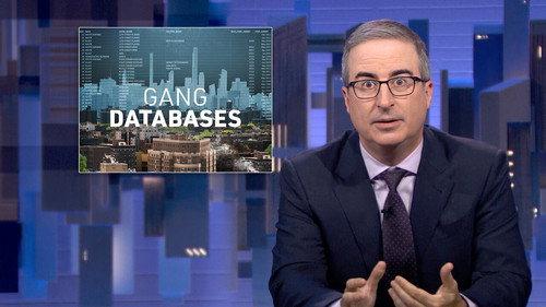 Last Week Tonight with John Oliver Season 12 Episode 18 - July 27, 2025: Gang Databases