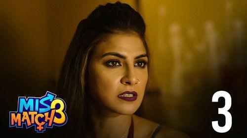 Mismatch Season 3 Episode 3 - Secrets of Batsayana