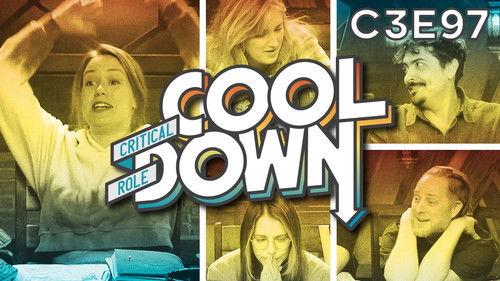 Critical Role Cooldown Season 1 Episode 15 - Campaign 3 Episode 97