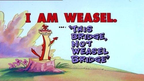Cow and Chicken Season 1 Episode 3 - This Bridge, Not Weasel Bridge