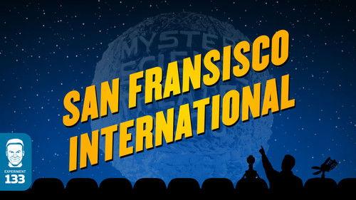 Mystery Science Theater 3000 Season 6 Episode 14 - San Francisco International