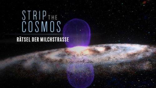 Strip the Cosmos Season 4 Episode 3 - Mystery of the Milky Way