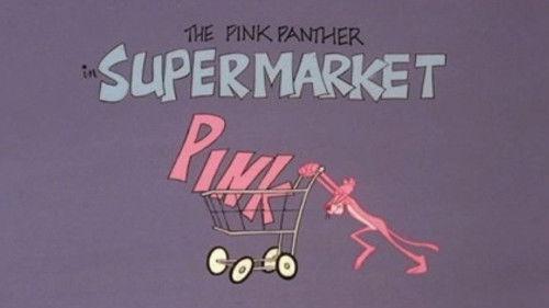 The All New Pink Panther Show Season 1 Episode 22 - Supermarket Pink