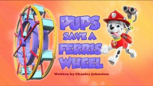 PAW Patrol Season 4 Episode 15 - Pups Save a Ferris Wheel