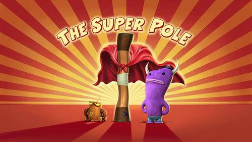 Robot and Monster Season 1 Episode 41 - The Super Pole