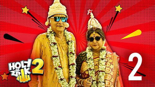 Holy Faak Season 2 Episode 2 - Double Dhamaka