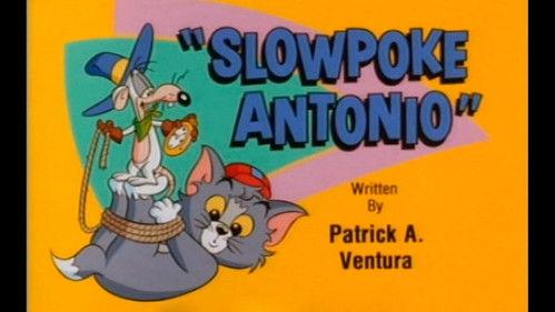 Tom & Jerry Kids Show Season 2 Episode 19 - Slowpoke Antonio