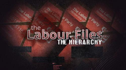 The Labour Files Season 1 Episode 3 - The Hierarchy