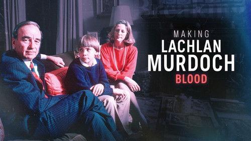 Australian Story Season 29 Episode 22 - Making Lachlan Murdoch - Part 1: Blood