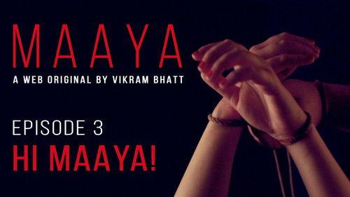 Maaya Season 1 Episode 3 - Hi Maaya!