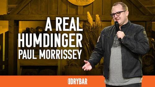 Dry Bar Comedy Season 2 Episode 5 - Paul Morrissey: A Real Humdinger