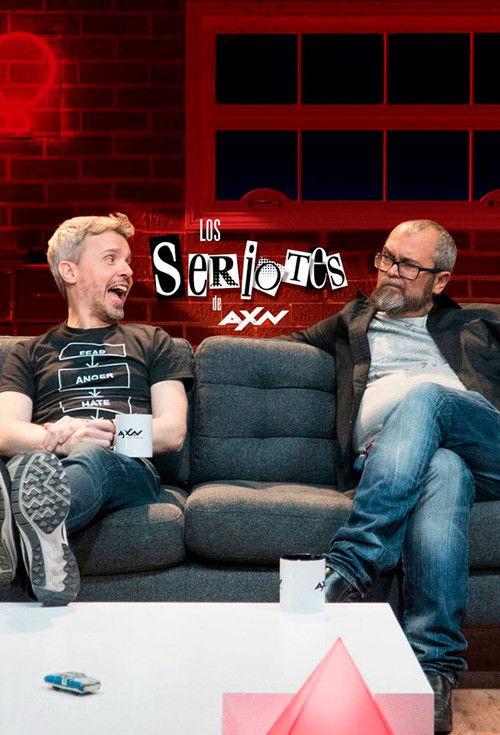 Los Seriotes de AXN poster