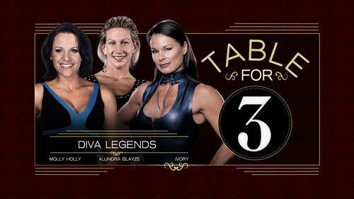 WWE Table For 3 Season 1 Episode 3 - Diva Legends