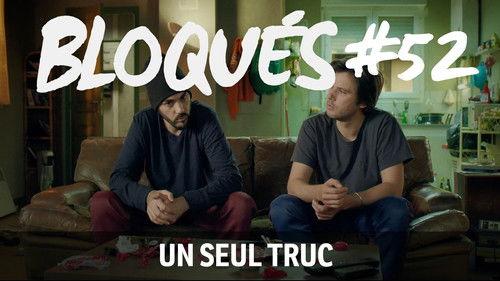 Blocked Season 1 Episode 52 - Un seul Truc