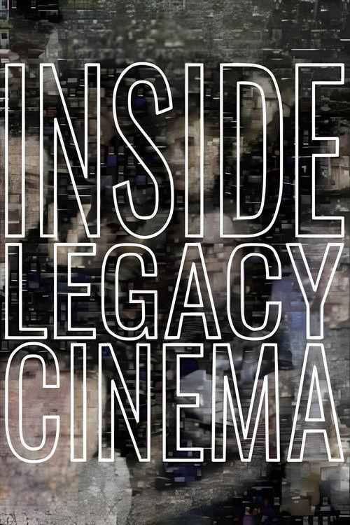 Inside Legacy Cinema poster
