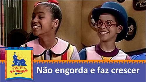 Castelo Rá-Tim-Bum Season 1 Episode 23 - Não Engorda e Faz Crescer