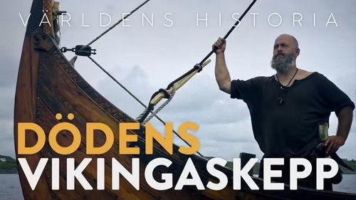 History of the World Season 6 Episode 17 - Världens Historia - Dödens vikingaskepp