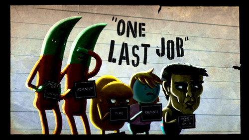 Adventure Time Season 5 Episode 23 - One Last Job