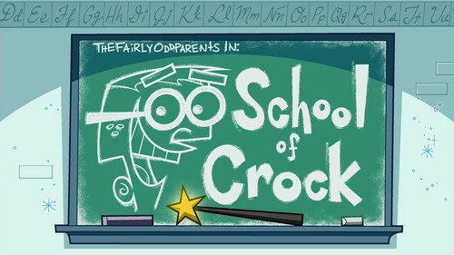 The Fairly OddParents Season 9 Episode 11 - School of Crock