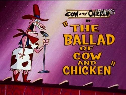 Cow and Chicken Season 4 Episode 38 - The Ballad of Cow and Chicken