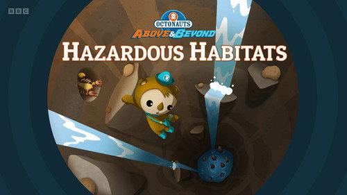 Octonauts: Above & Beyond Season 4 Episode 12 - Hazardous Habitats