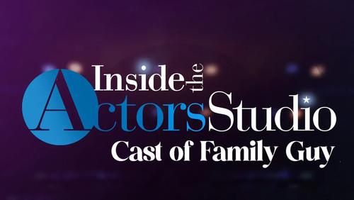 Inside the Actors Studio Season 15 Episode 14 - The Cast of Family Guy