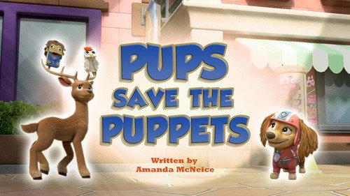 PAW Patrol Season 11 Episode 19 - Pups Save the Puppets