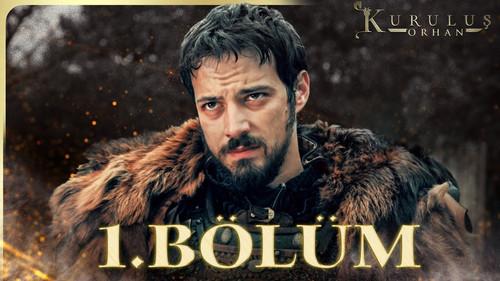 Founder: Orhan Season 1 Episode 1 - Episode 1