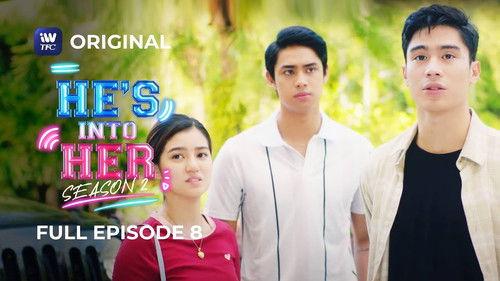 He's Into Her Season 2 Episode 8 - And the Truth Shall…