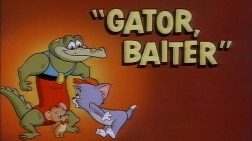 Tom & Jerry Kids Show Season 1 Episode 22 - Gator Baiter