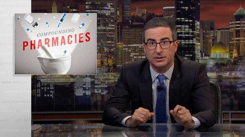Last Week Tonight with John Oliver Season 6 Episode 24 - Compounding Pharmacies