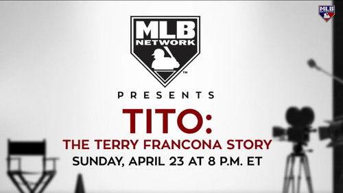 MLB Network Presents Season 9 Episode 1 - Tito: The Terry Francona Story