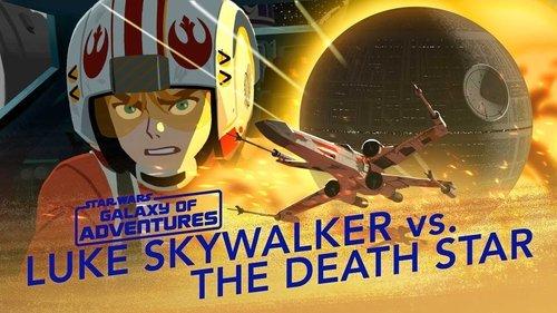 Star Wars Galaxy of Adventures Season 1 Episode 8 - Luke vs. the Death Star – X-wing Assault