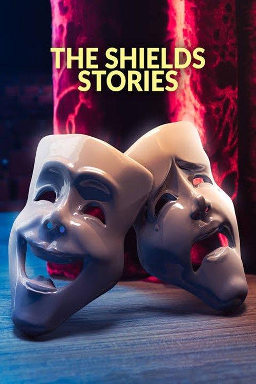 The Shields Stories poster