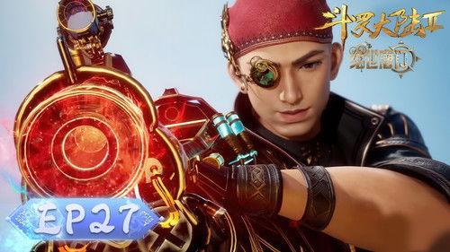 Soul Land 2: The Peerless Tang Clan Season 1 Episode 27 - Episode 27