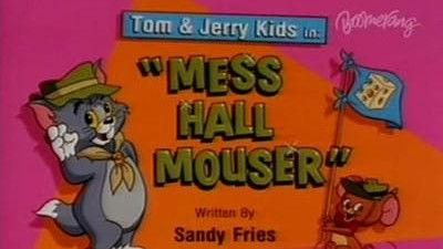 Tom & Jerry Kids Show Season 3 Episode 9 - Mess Hall Mouser
