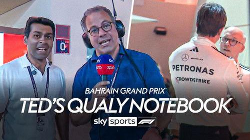 Ted's Notebook Season 14 Episode 10 - Bahrain Grand Prix - Bahrain International Circuit, Bahrain: Qualifying