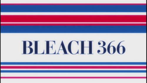 Bleach Season 1 Episode 366 - Changing History, Unchanging Heart