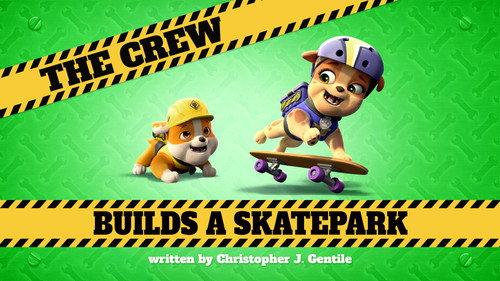 Rubble & Crew Season 1 Episode 10 - The Crew Builds a Skate Park